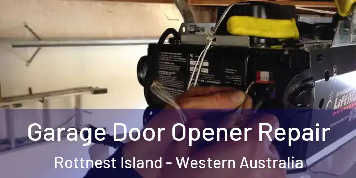 Garage Door Opener Repair Rottnest Island - Western Australia