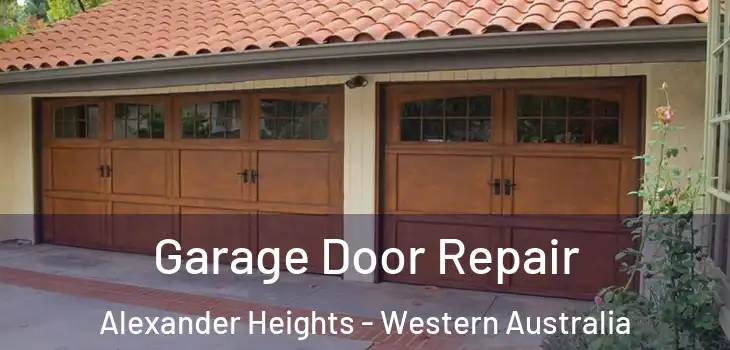 Garage Door Repair Alexander Heights - Western Australia