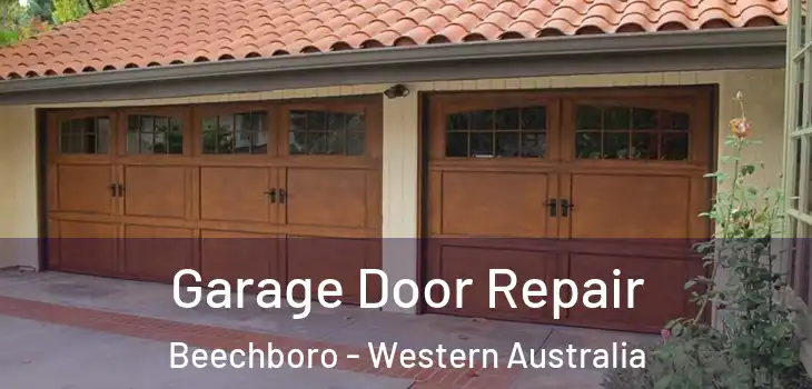 Garage Door Repair Beechboro - Western Australia