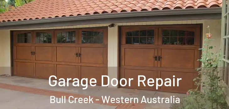 Garage Door Repair Bull Creek - Western Australia