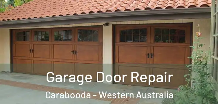 Garage Door Repair Carabooda - Western Australia