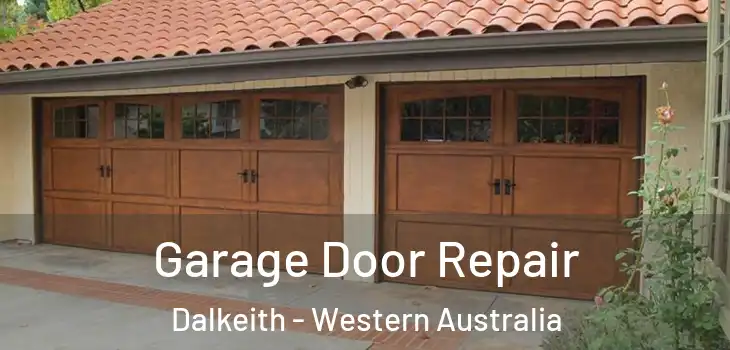 Garage Door Repair Dalkeith - Western Australia