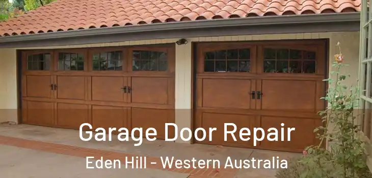 Garage Door Repair Eden Hill - Western Australia