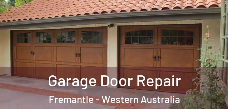 Garage Door Repair Fremantle - Western Australia