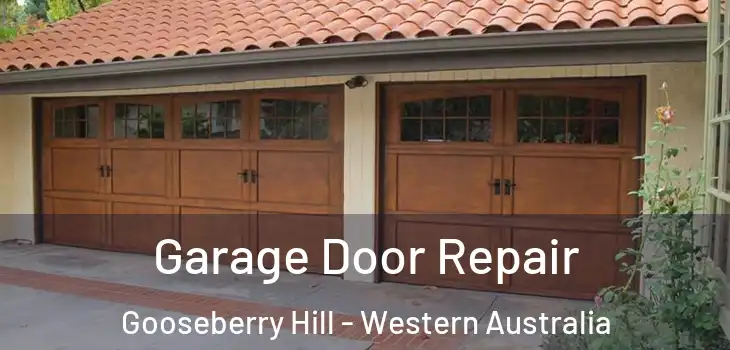 Garage Door Repair Gooseberry Hill - Western Australia