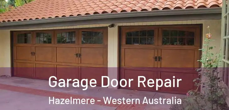 Garage Door Repair Hazelmere - Western Australia