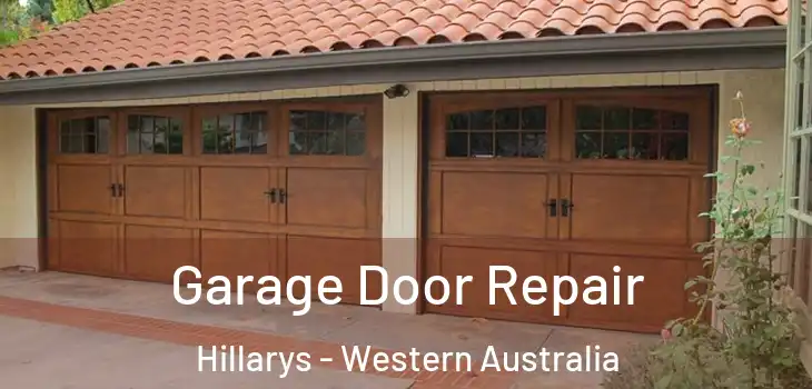 Garage Door Repair Hillarys - Western Australia