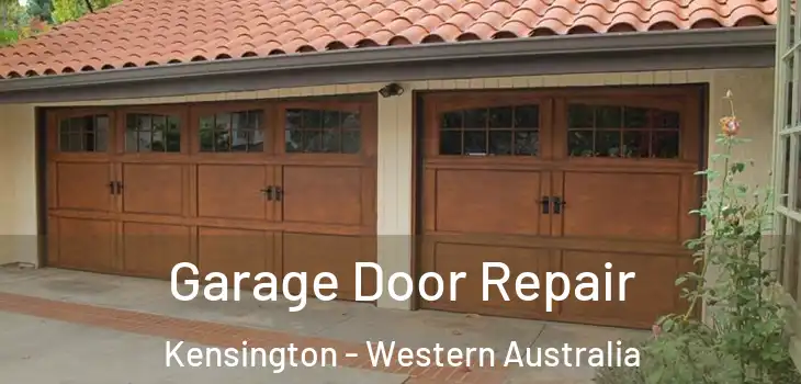 Garage Door Repair Kensington - Western Australia
