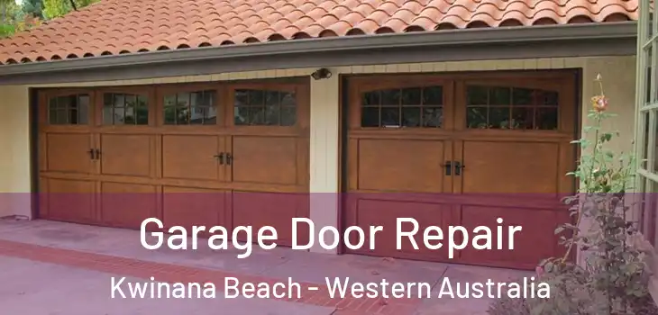 Garage Door Repair Kwinana Beach - Western Australia
