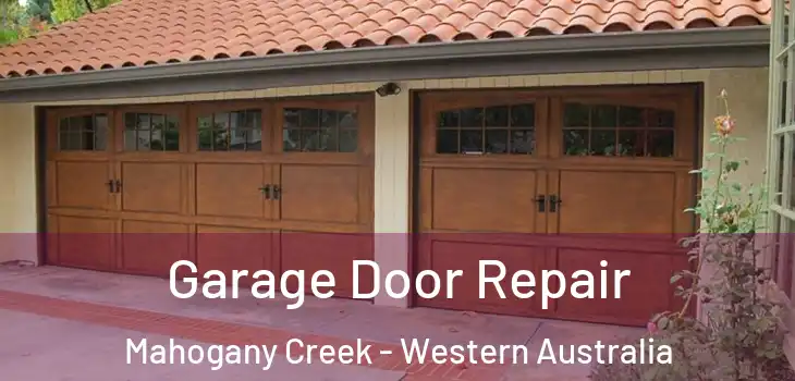 Garage Door Repair Mahogany Creek - Western Australia