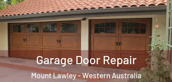 Garage Door Repair Mount Lawley - Western Australia
