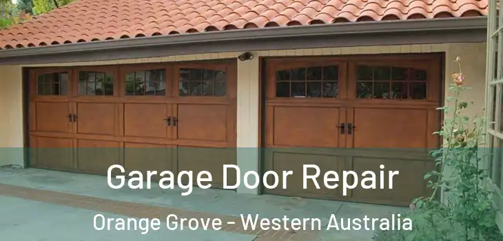 Garage Door Repair Orange Grove - Western Australia