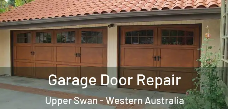 Garage Door Repair Upper Swan - Western Australia