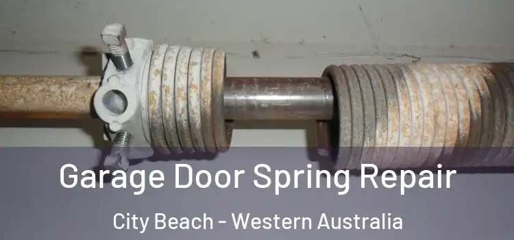 Garage Door Spring Repair City Beach - Western Australia