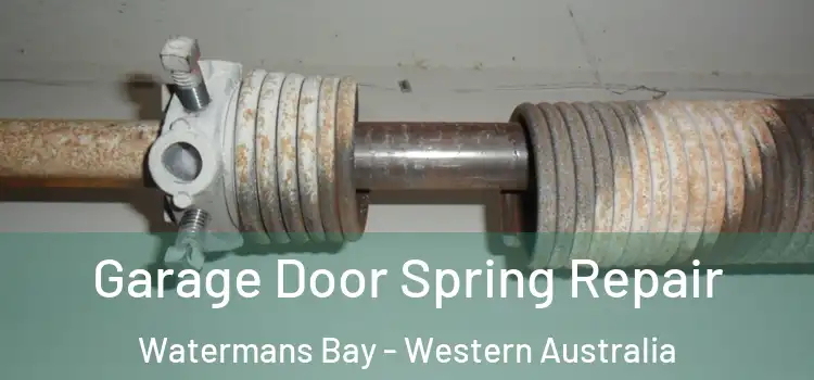 Garage Door Spring Repair Watermans Bay - Western Australia