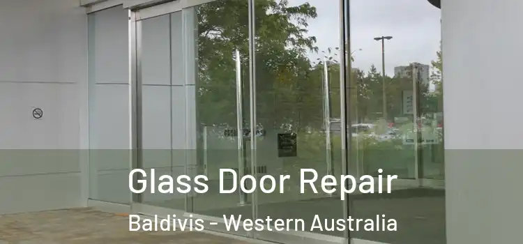 Glass Door Repair Baldivis - Western Australia