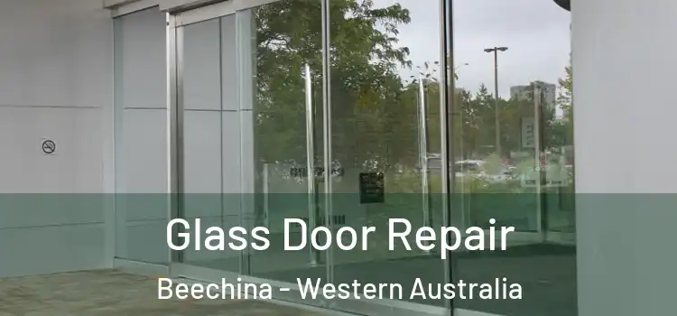 Glass Door Repair Beechina - Western Australia