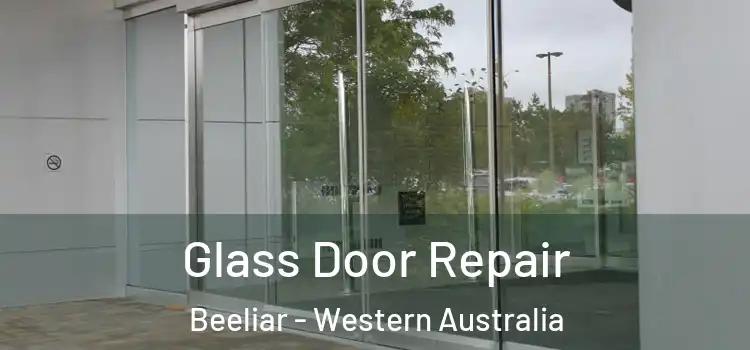 Glass Door Repair Beeliar - Western Australia