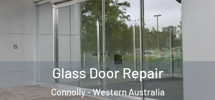 Glass Door Repair Connolly - Western Australia