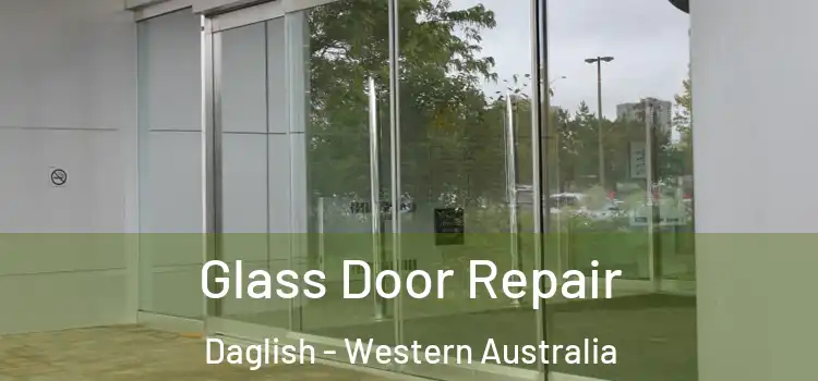 Glass Door Repair Daglish - Western Australia