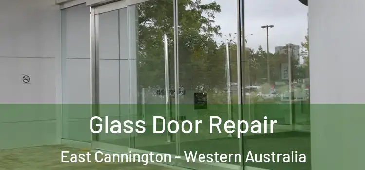Glass Door Repair East Cannington - Western Australia