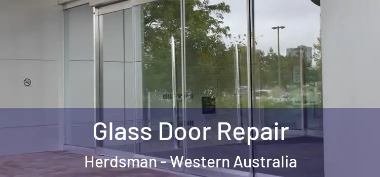 Glass Door Repair Herdsman - Western Australia