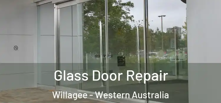 Glass Door Repair Willagee - Western Australia