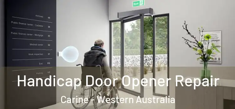 Handicap Door Opener Repair Carine - Western Australia