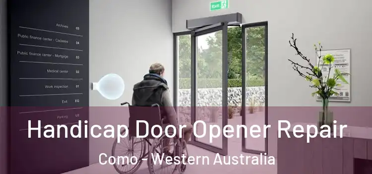 Handicap Door Opener Repair Como - Western Australia