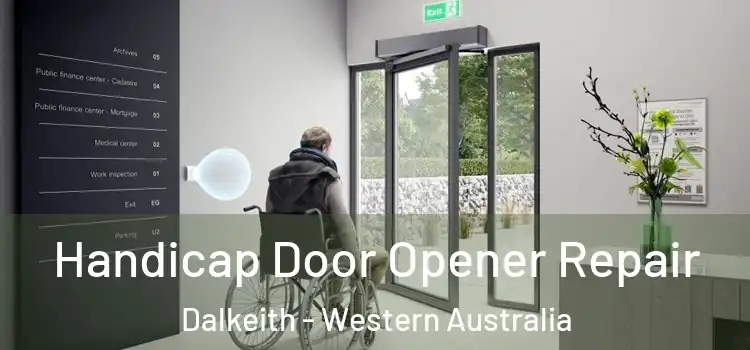 Handicap Door Opener Repair Dalkeith - Western Australia