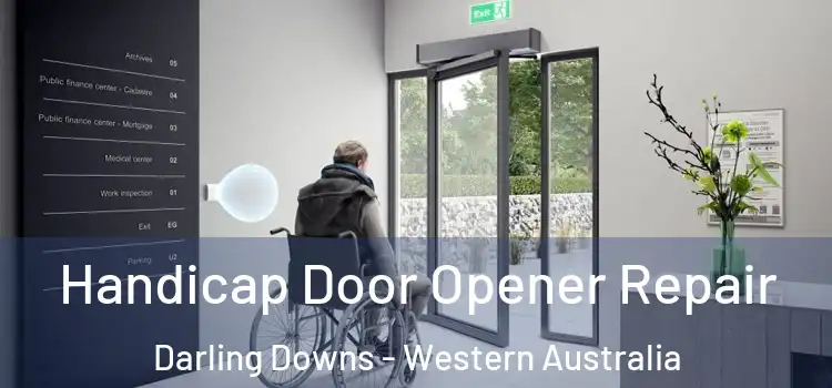 Handicap Door Opener Repair Darling Downs - Western Australia