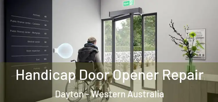 Handicap Door Opener Repair Dayton - Western Australia