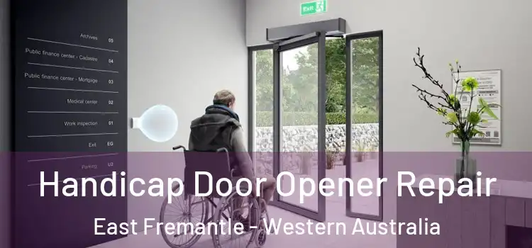 Handicap Door Opener Repair East Fremantle - Western Australia