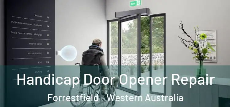 Handicap Door Opener Repair Forrestfield - Western Australia
