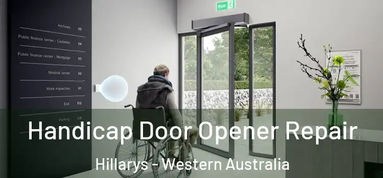 Handicap Door Opener Repair Hillarys - Western Australia
