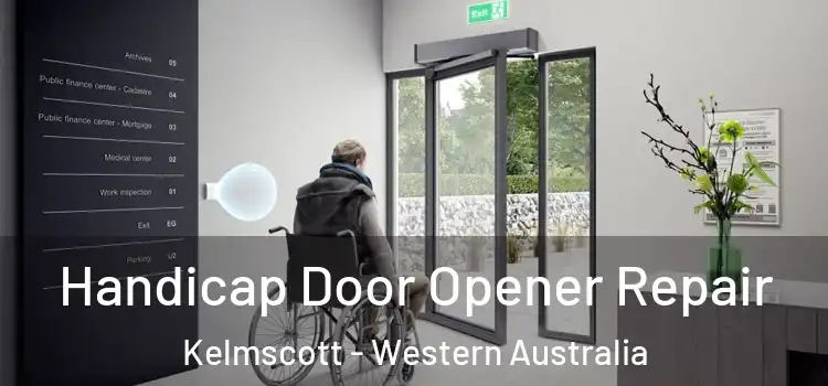 Handicap Door Opener Repair Kelmscott - Western Australia