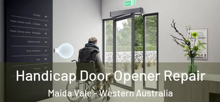 Handicap Door Opener Repair Maida Vale - Western Australia