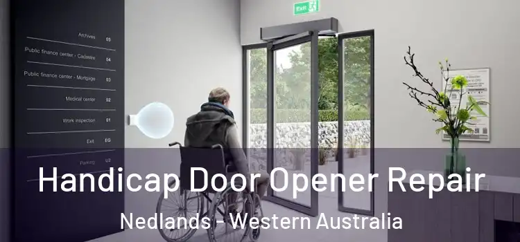 Handicap Door Opener Repair Nedlands - Western Australia