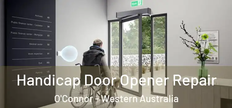 Handicap Door Opener Repair O'Connor - Western Australia