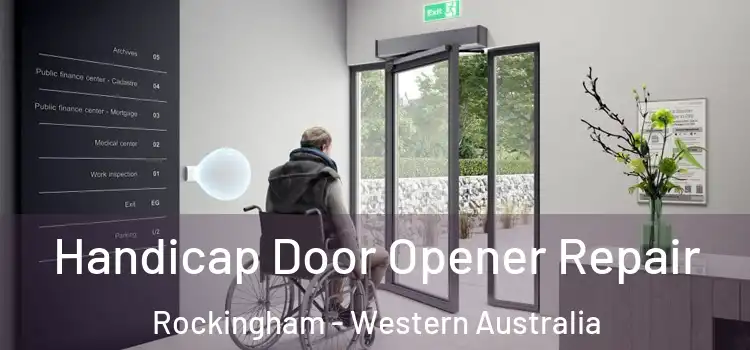 Handicap Door Opener Repair Rockingham - Western Australia
