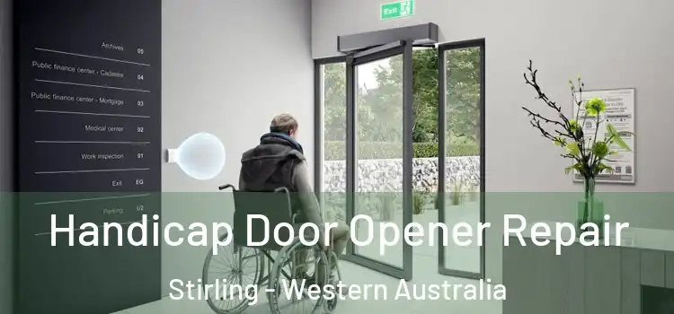 Handicap Door Opener Repair Stirling - Western Australia