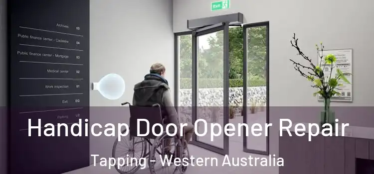 Handicap Door Opener Repair Tapping - Western Australia