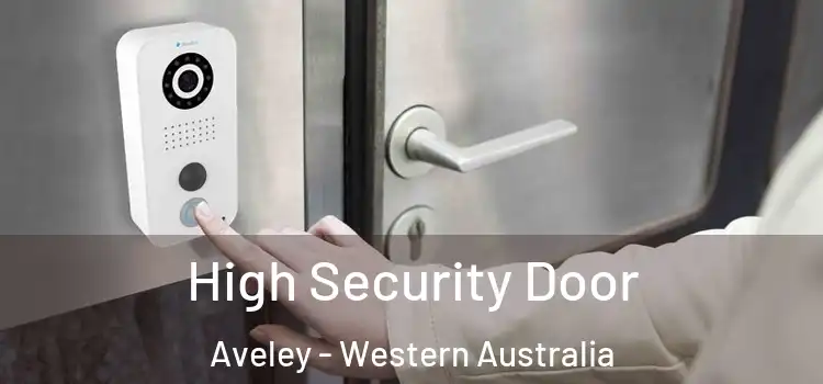 High Security Door Aveley - Western Australia