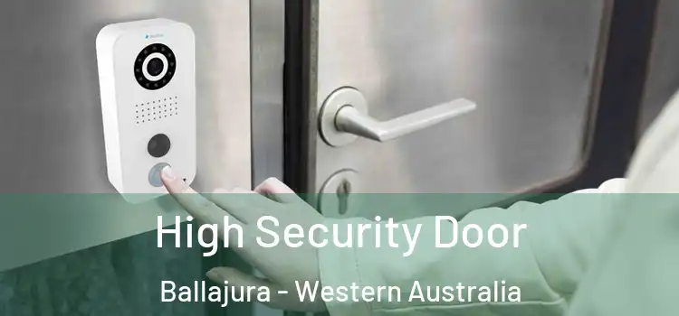High Security Door Ballajura - Western Australia