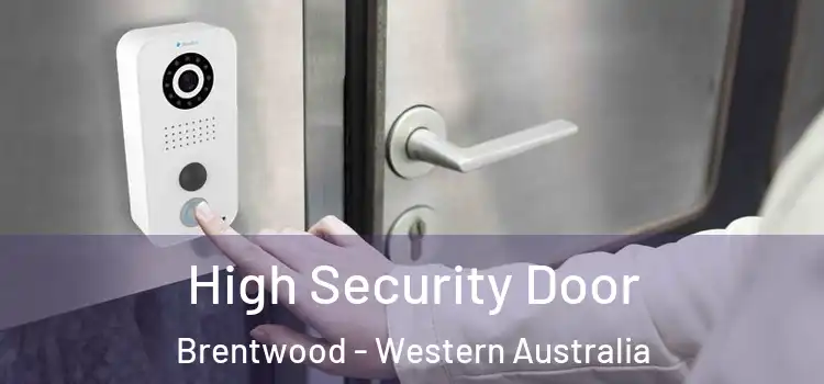 High Security Door Brentwood - Western Australia