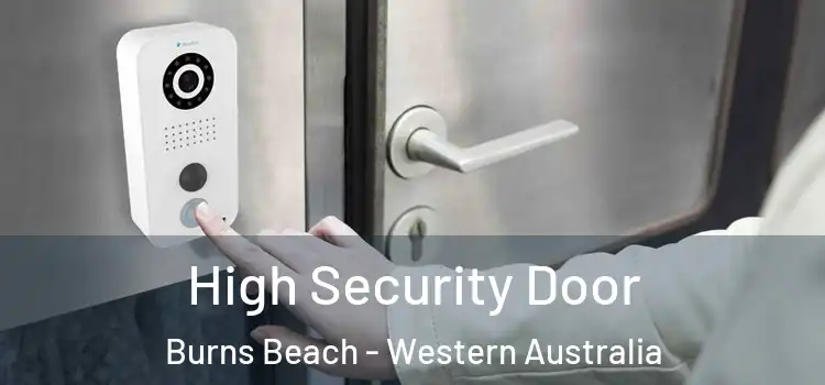 High Security Door Burns Beach - Western Australia