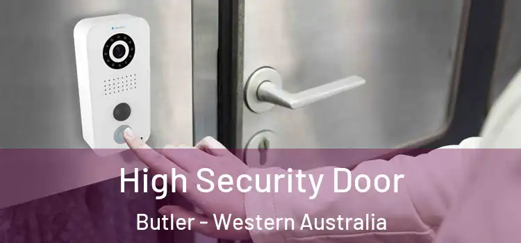 High Security Door Butler - Western Australia