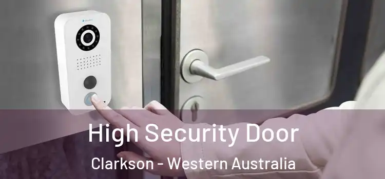 High Security Door Clarkson - Western Australia