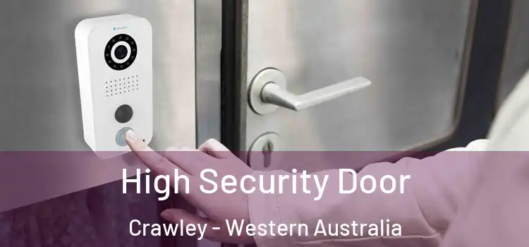 High Security Door Crawley - Western Australia