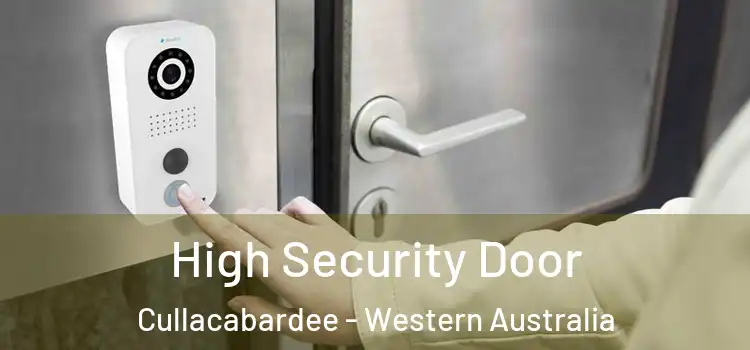 High Security Door Cullacabardee - Western Australia